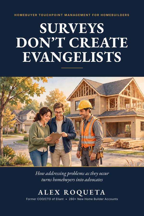 Cover of Surveys Don't Create Evangelists by Alex Roqueta: a homebuyer couple and a construction manager reviewing a clipboard in front of a framed house